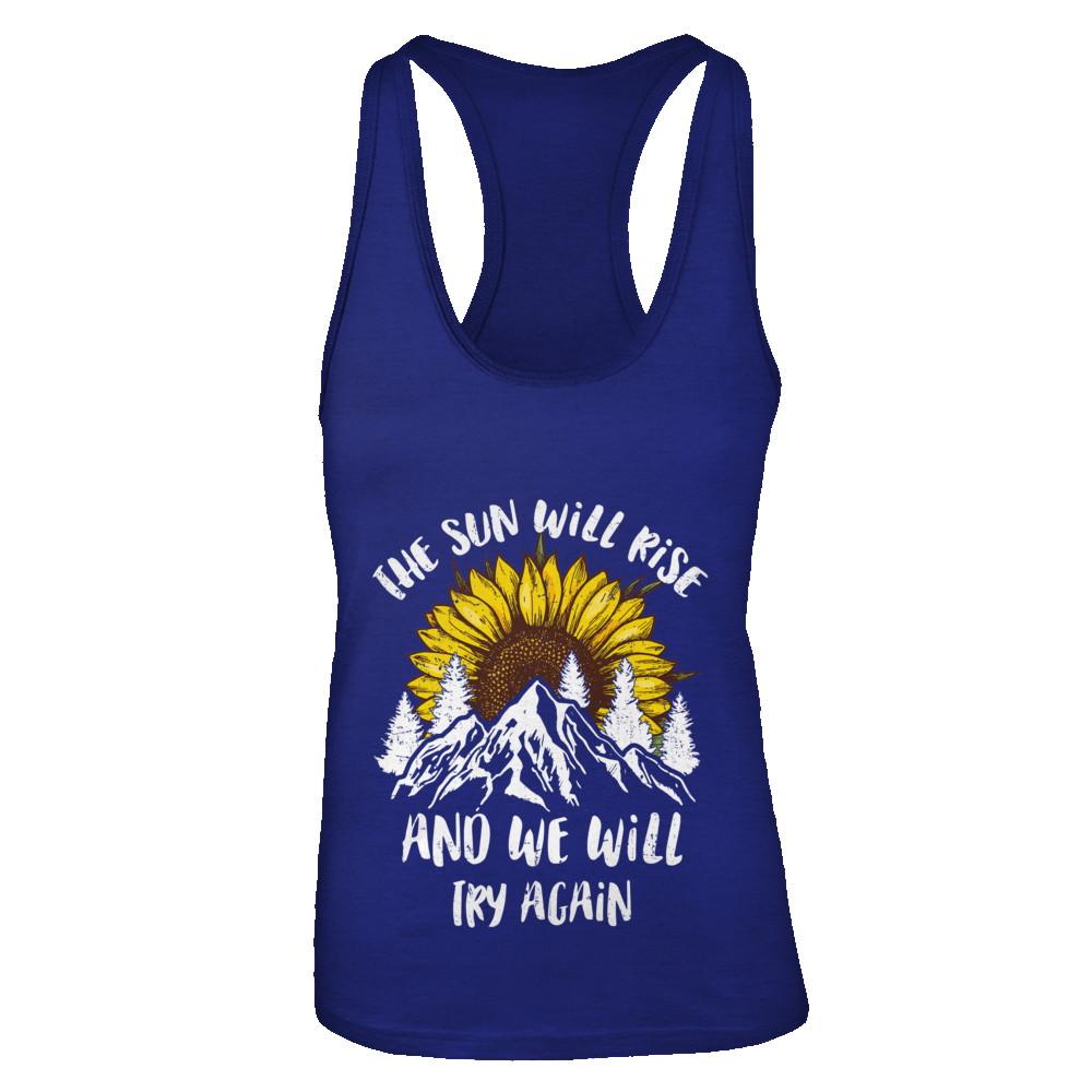 The Sun Will Rise And We Try Again Sunflower Mountain-T-Shirt & Tank Top-Women's Ideal Racerback Tank-Royal