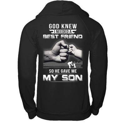 God Knew I Needed A Best Friend So He Gave My Son-T-Shirt & Hoodie-Pullover Hoodie-Black