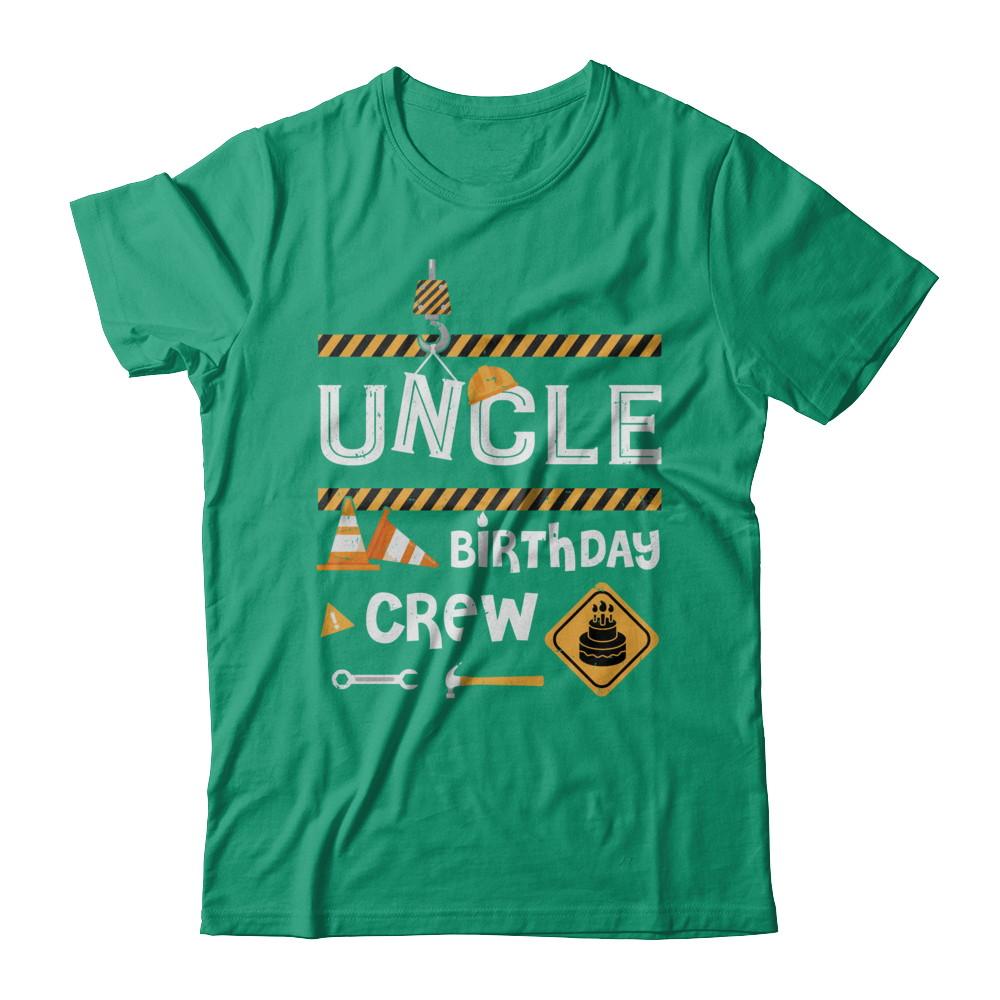 Uncle Birthday Crew Construction Birthday Party Gift-T-Shirt & Hoodie-Classic T-Shirt-Kelly Green