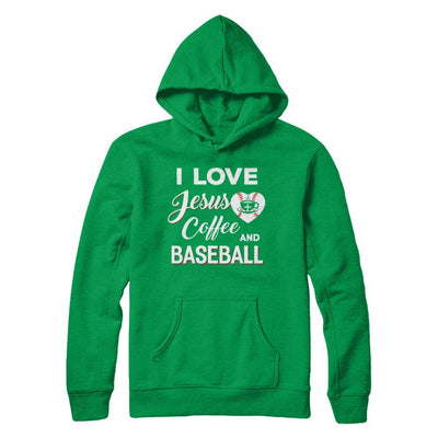 I Love Jesus Coffee & Baseball-T-Shirt & Sweatshirt-Pullover Hoodie-Irish Green