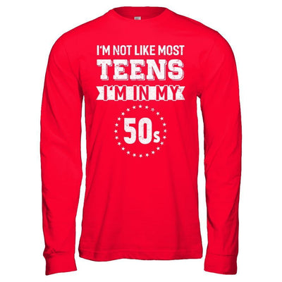 Vintage I'm Not Like Most Teens I'm In My 50s Birthday-T-Shirt & Hoodie-Long Sleeve T-Shirt-Red