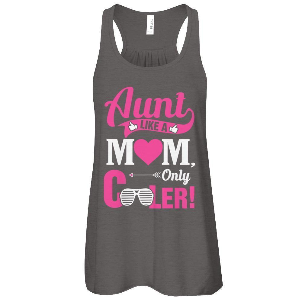 Aunt Like A Mom Only Cooler-T-Shirt & Tank Top-