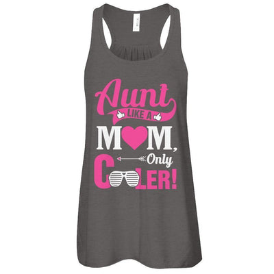 Aunt Like A Mom Only Cooler-T-Shirt & Tank Top-