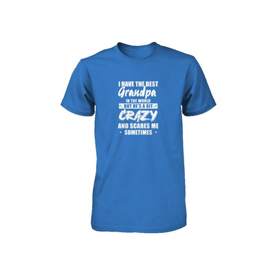 I Have The Best Grandpa In The World Kids Youth-Youth Shirt-