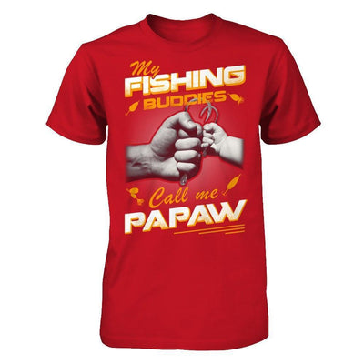 My Fishing Buddies Call Me Papaw-T-Shirt & Hoodie-Classic T-Shirt-Red