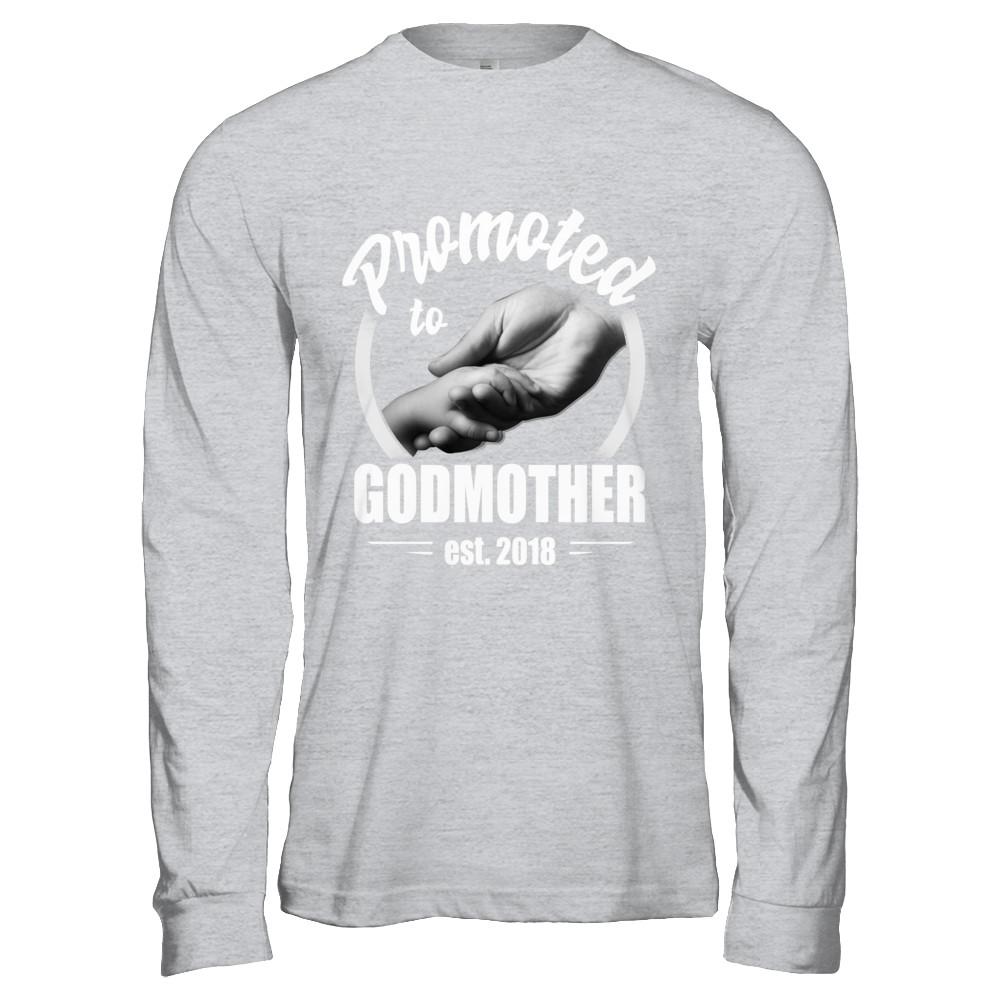 Promoted To Godmother 2018 Mothers Day Gift-T-Shirt & Hoodie-Long Sleeve T-Shirt-Sport Grey