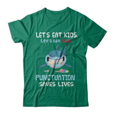 Let's Eat Kids Punctuation Saves Lives Shark Halloween-T-Shirt & Hoodie-Classic T-Shirt-Kelly Green