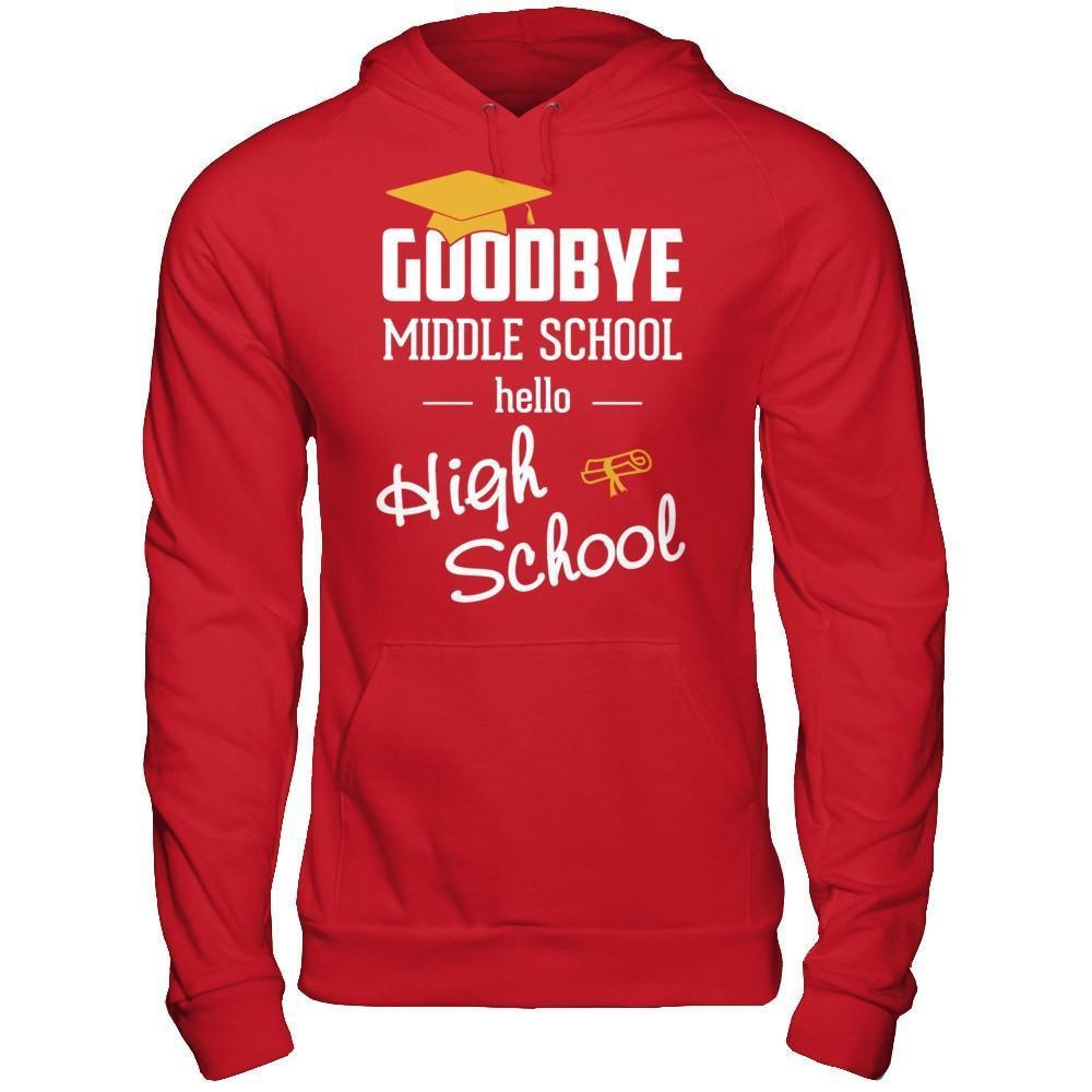 Goodbye Middle School Hello High School-T-Shirt & Hoodie-Pullover Hoodie-Red