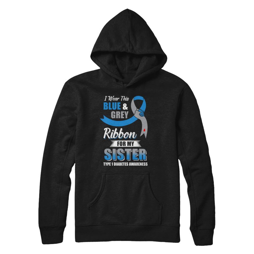 I Wear Blue And Gray For My Sister Diabetes Awareness-T-Shirt & Hoodie-Pullover Hoodie-Black