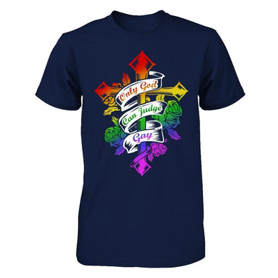 Only God Can Judge Gay-T-Shirt & Hoodie-Classic T-Shirt-Navy
