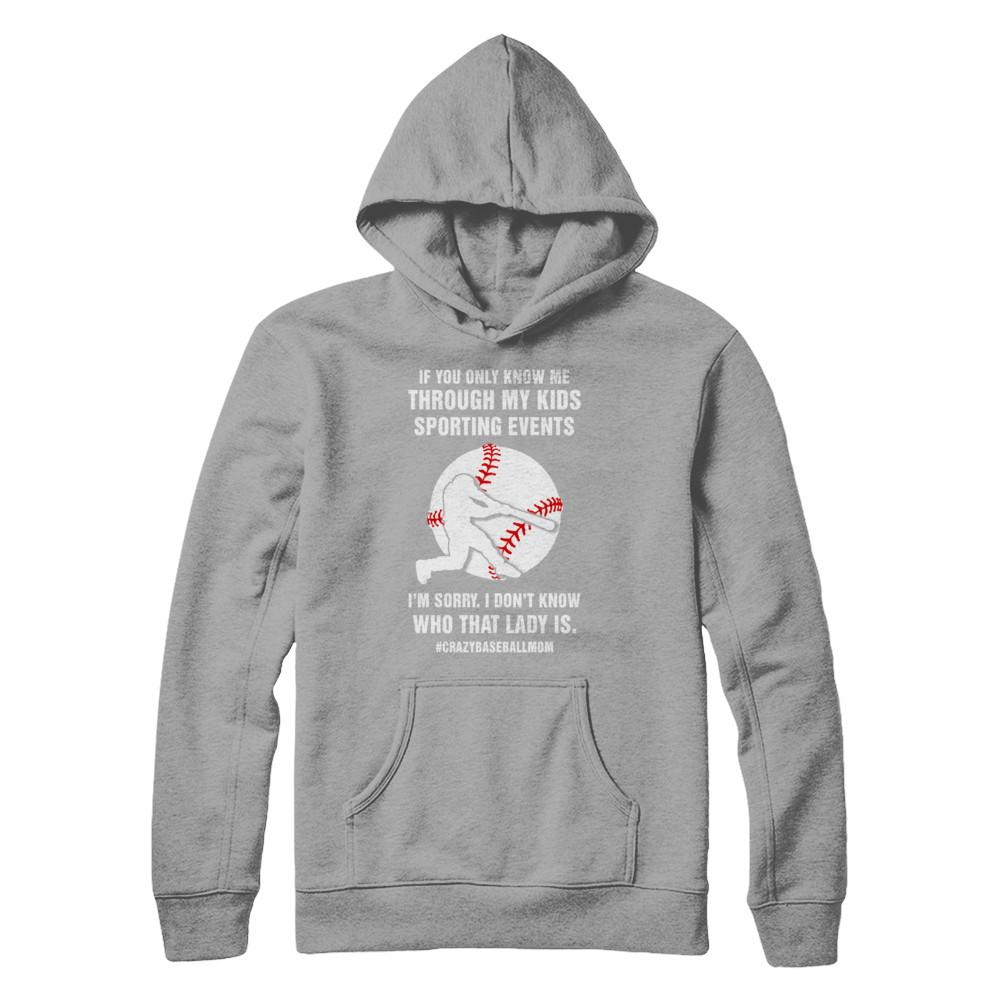 If You Only Know Me Through My Kids Sporting Baseball Mom-T-Shirt & Hoodie-Pullover Hoodie-Light Steel