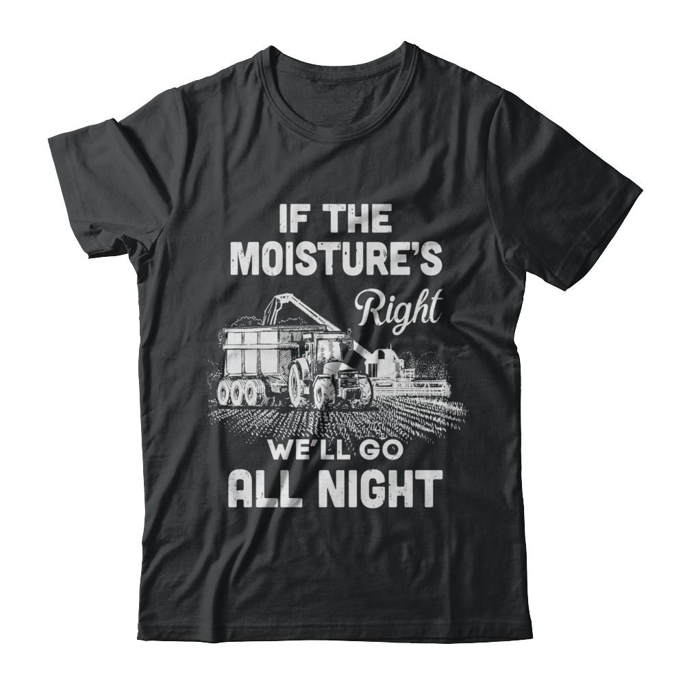 Farmer Tractor If Moistures Right We'll Go All Night