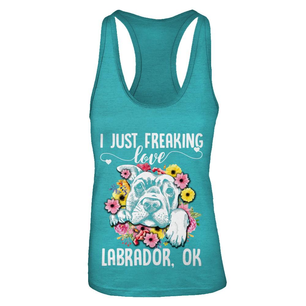 Dog I Just Freaking Love Labrador-T-Shirt & Tank Top-