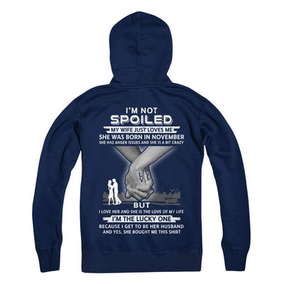 I Am A Not Spoiled My Wife Was Born In November Husband-T-Shirt & Hoodie-Pullover Hoodie-Navy