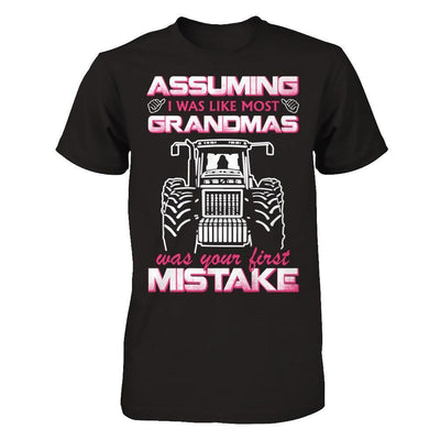 Assuming I Was Like Most Grandmas Was Your First Mistake Farmer-T-Shirt & Hoodie-Premium T-Shirt-Black