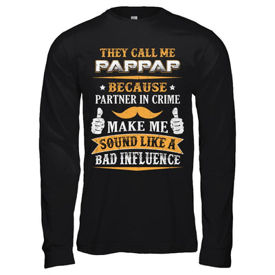 They Call Me Pappap Because Partner In Crime-T-Shirt & Hoodie-Long Sleeve T-Shirt-Black