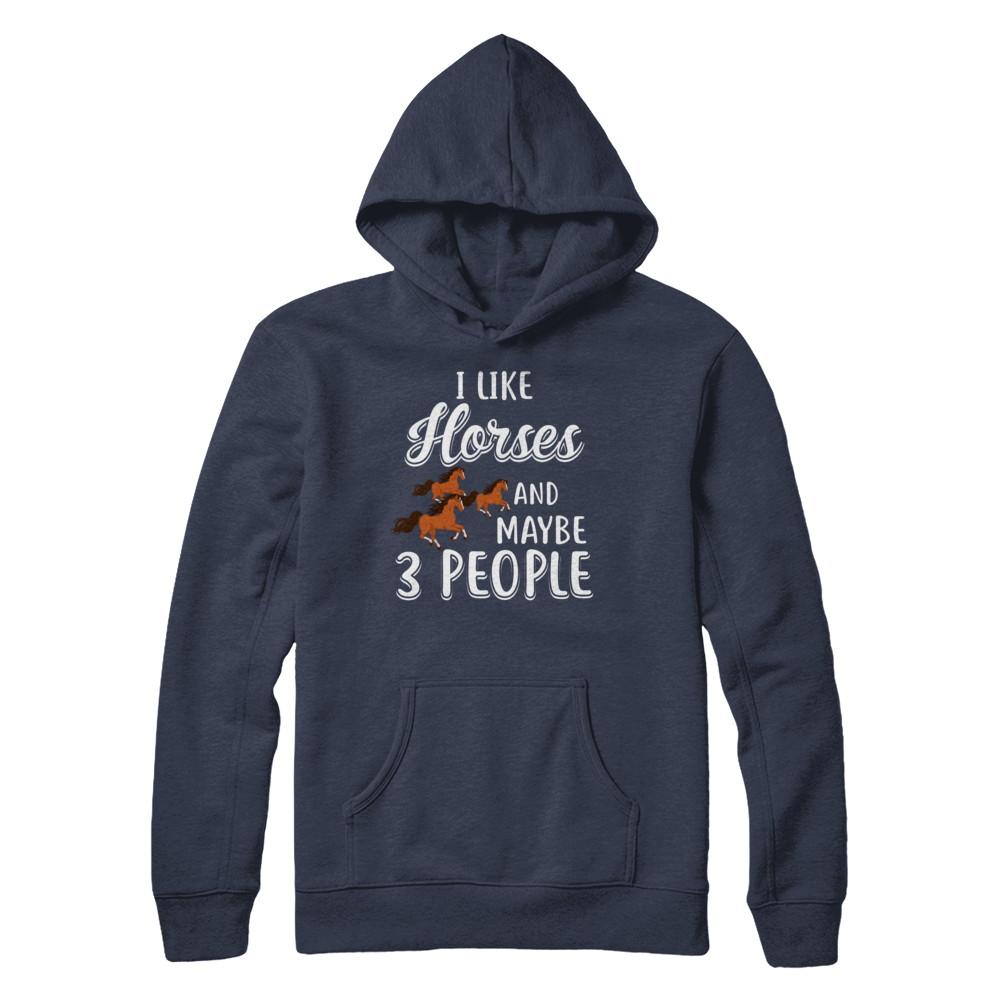 I Like Horses And Maybe 3 People-T-Shirt & Hoodie-Pullover Hoodie-Navy