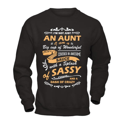 I'm Not Just An Aunt I'm A Big Cup Of Wonderful-T-Shirt & Hoodie-Crewneck Sweatshirt-Black