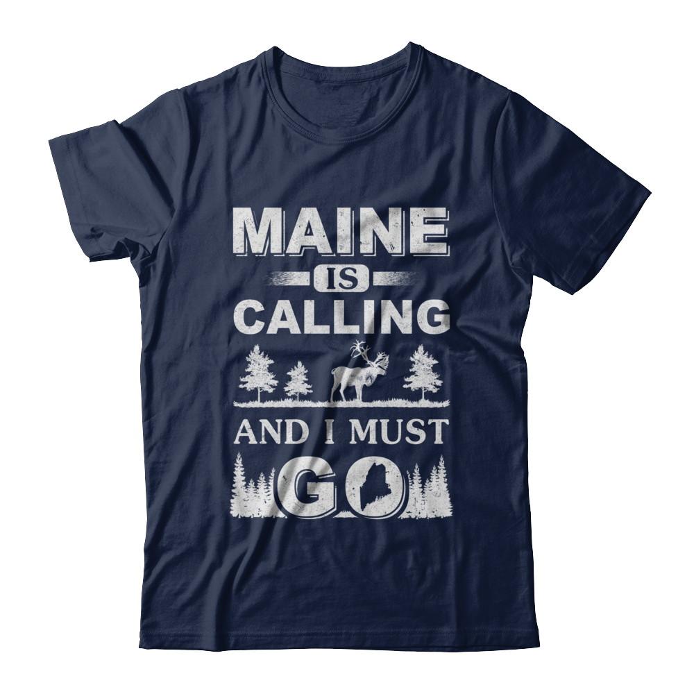 Maine Is Calling And I Must Go Travelling-T-Shirt & Hoodie-Classic T-Shirt-Navy