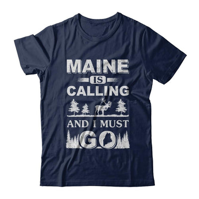 Maine Is Calling And I Must Go Travelling-T-Shirt & Hoodie-Classic T-Shirt-Navy