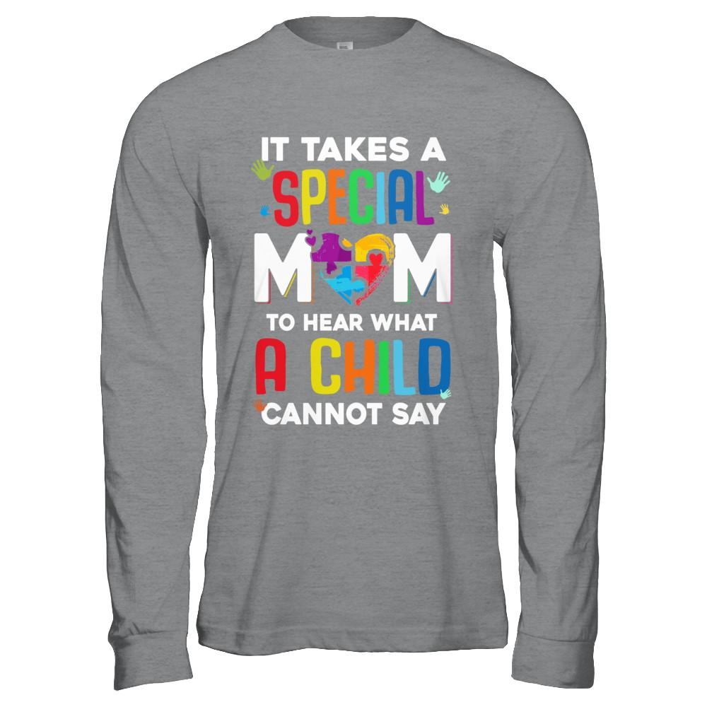 It Takes A Special Mom To Hear What A Child Autism Mom-T-Shirt & Hoodie-Long Sleeve T-Shirt-Sport Grey