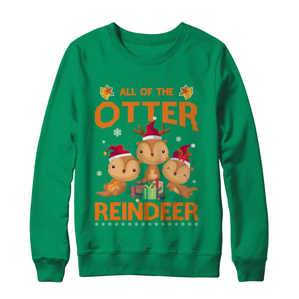 All Of The Otter Reindeer Otter Claus Christmas-T-Shirt & Sweatshirt-Crewneck Sweatshirt-Irish Green