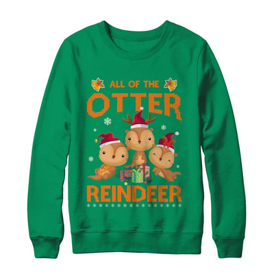 All Of The Otter Reindeer Otter Claus Christmas-T-Shirt & Sweatshirt-Crewneck Sweatshirt-Irish Green