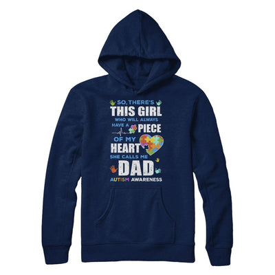 There's This Girl She Calls Me Dad Autism Awareness-T-Shirt & Hoodie-