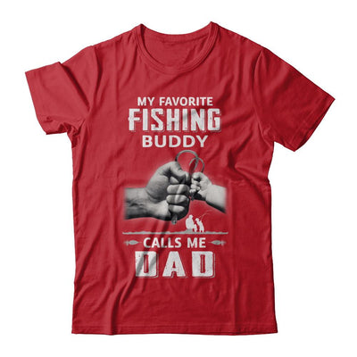 My Favorite Fishing Buddy Calls Me Dad Fish Fathers Day-T-Shirt & Hoodie-Classic T-Shirt-Red