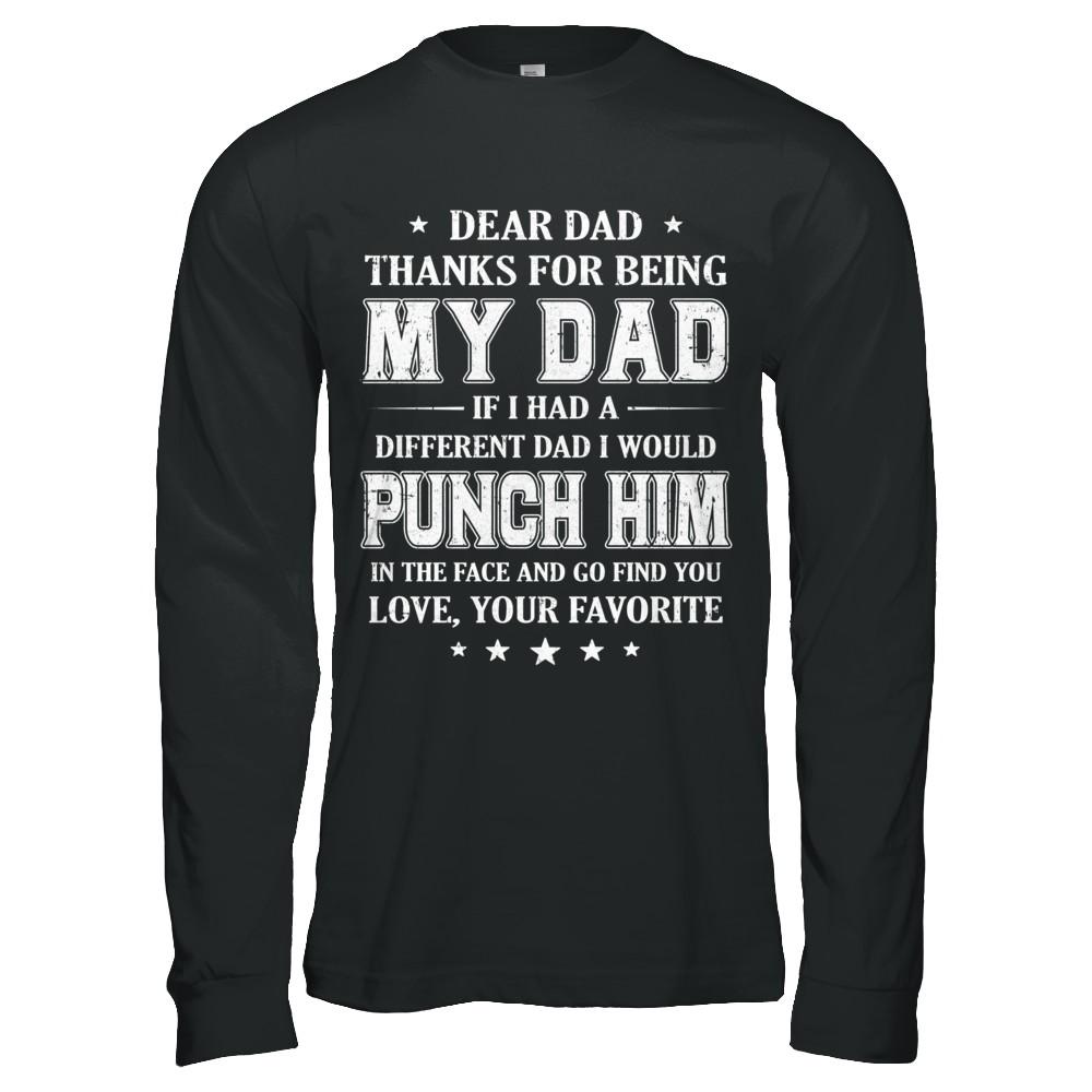 Dear Dad Thanks For Being My Dad Fathers Day-T-Shirt & Hoodie-Long Sleeve T-Shirt-Black
