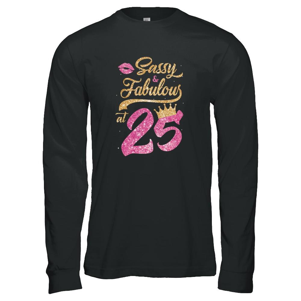 Sassy And Fabulous At 25th 1996 Birthday Gift-T-Shirt & Tank Top-Long Sleeve T-Shirt-Black
