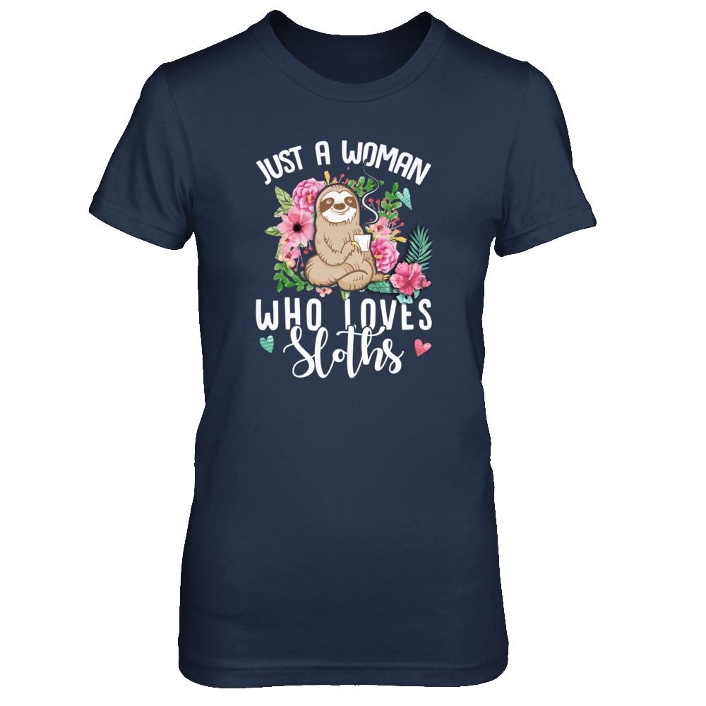 Just A Woman Who Loves Sloths-T-Shirt & Tank Top-Women's T-Shirt-Navy