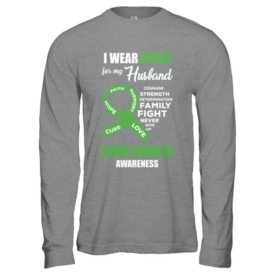 Liver Cancer I Wear Green For My Husband Wife-T-Shirt & Hoodie-Long Sleeve T-Shirt-Sport Grey