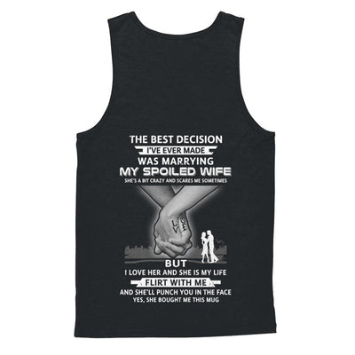 The Best Decision Marring My Spoiled Wife Husband Gift-T-Shirt & Hoodie-Unisex Tank-Black