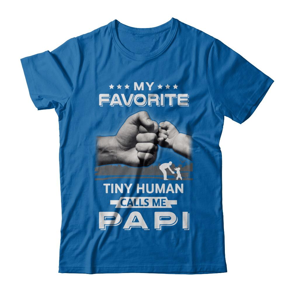 My Favorite Tiny Human Calls Me Papi-T-Shirt & Hoodie-Classic T-Shirt-Royal