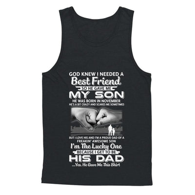 I Needed A Best Friend He Gave Me My Son November Dad-T-Shirt & Hoodie-Unisex Tank-Black