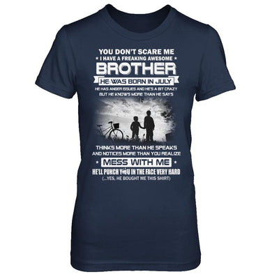 Freaking Awesome Brother He Was Born In July Sister-T-Shirt & Hoodie-Women's T-Shirt-Navy