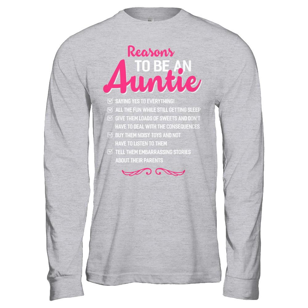 Reasons To Be An Auntie Funny Aunt Gifts-T-Shirt & Hoodie-Long Sleeve T-Shirt-Sport Grey