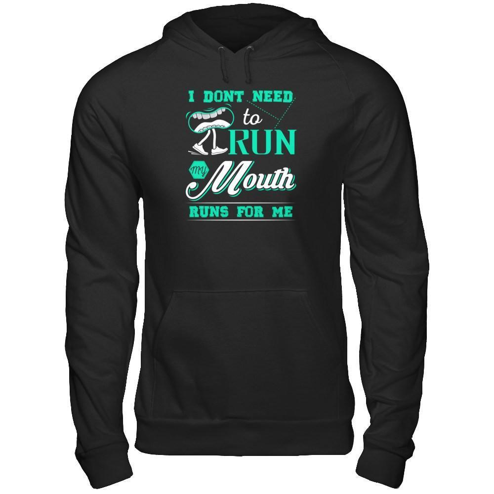 I Dont Need To Run My Mouth Runs For Me-T-Shirt & Tank Top-Pullover Hoodie-Black