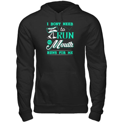 I Dont Need To Run My Mouth Runs For Me-T-Shirt & Tank Top-Pullover Hoodie-Black