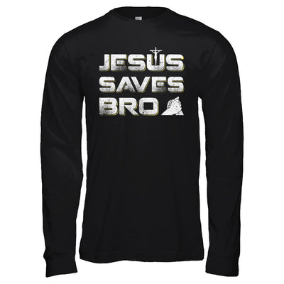 Jesus Saves Bro-T-Shirt & Hoodie-Long Sleeve T-Shirt-Black