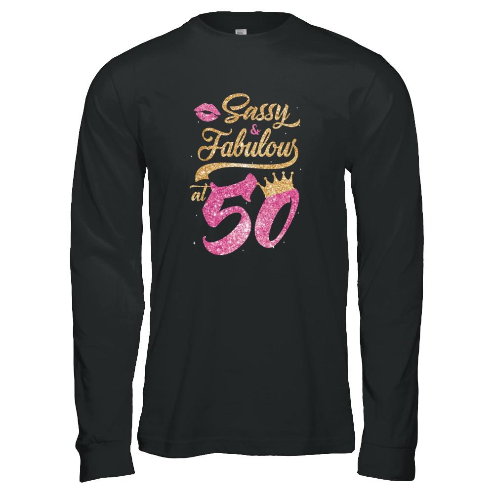 Sassy And Fabulous At 50th 1971 Birthday Gift-T-Shirt & Tank Top-Long Sleeve T-Shirt-Black