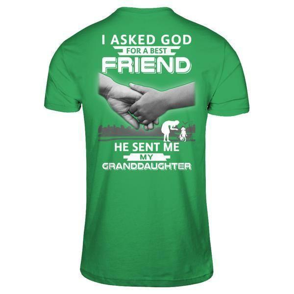 I Asked God For A Best Friend He Sent Me My Granddaughter-T-Shirt & Hoodie-Premium T-Shirt-Kelly Green