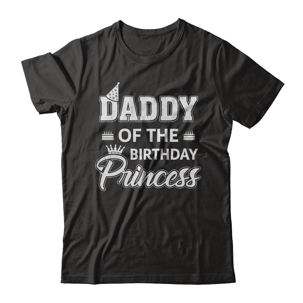 Daddy Of The Birthday Princess Fathers Day