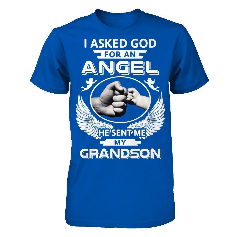 I Asked God For An Angel He Sent Me My Grandson-T-Shirt & Hoodie-Premium T-Shirt-Royal