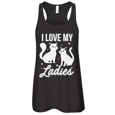 I Love My Ladies Funny Cats Lover-T-Shirt & Tank Top-Women's Flowy Racerback Tank-Black