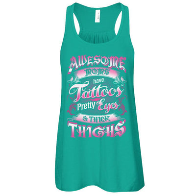 Awesome Moms Tattoos Pretty Eyes Thick Thighs Mothers Day-T-Shirt & Tank Top-Women's Flowy Racerback Tank-Kelly