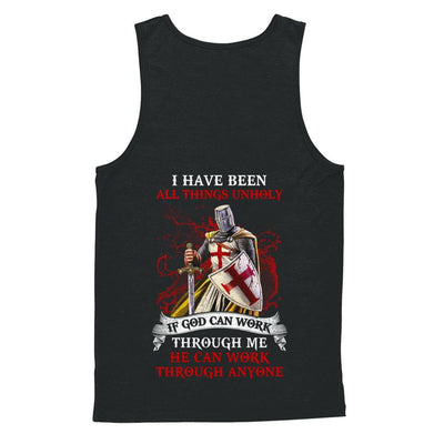 Knight America I Have Been All Things Unholy If God Can Work-T-Shirt & Hoodie-Unisex Tank-Black