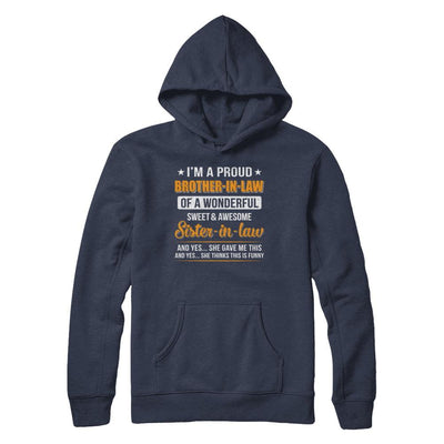 I'm A Proud Brother-In-Law Of A Wonderful Sweet Sister-In-Law-T-Shirt & Hoodie-Pullover Hoodie-Navy