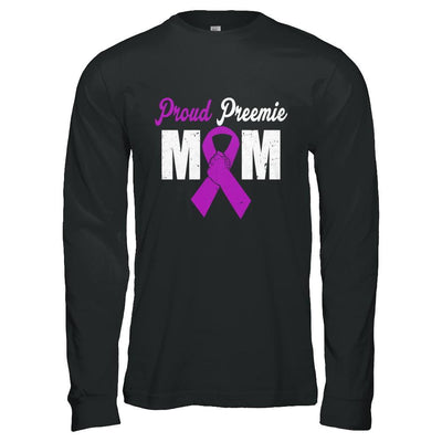 Mothers Day Proud Preemie Mom Premature Birth Awareness-T-Shirt & Hoodie-Long Sleeve T-Shirt-Black